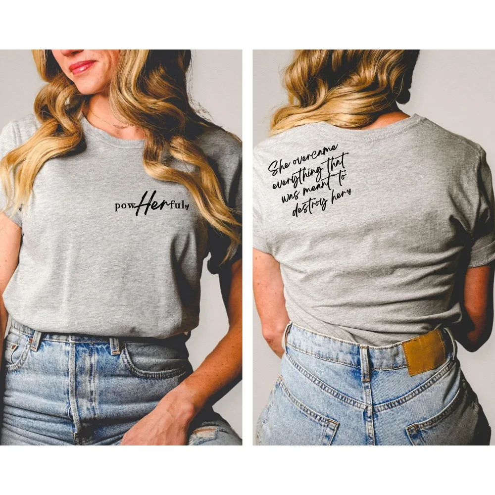 Empowerment Shirt Powerful Tee Female Shirt She Overcame Everything That Was Meant To Destroy Her Strong Women Shirt Christian