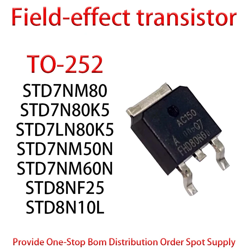 

STD7NM80 STD7N80K5 STD7LN80K5 STD7NM50N STD7NM60N STD8NF25 STD8N10L MOSFET SMT TO-252 5PCS