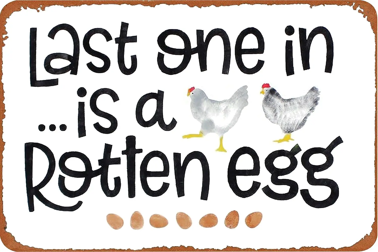 Cayei Last One in Is a Rotten Egg!Farm Fresh Eggs Metal Tin Sign 8x12inch Home Kitchen Bar Pub Farm Wall Decor