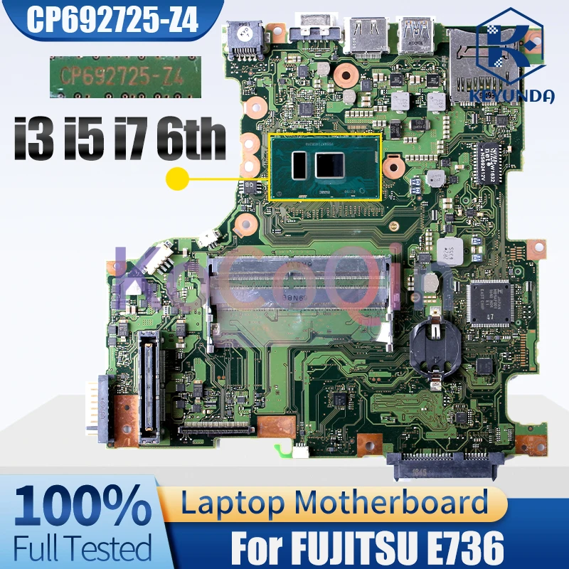 CP692725-Z4 For FUJITSU E736 Notebook Mainboard I3-6100U I5-6200U I5-6300U I7-6500U CP706742-01 CP706741-01 Laptop Motherboard