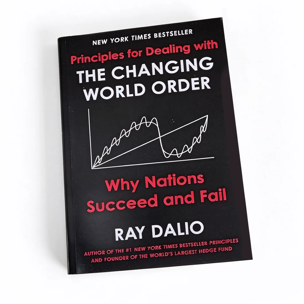 Principles For Dealing With The Changing World Order: Nations Succeed And Fail Paperback English Book