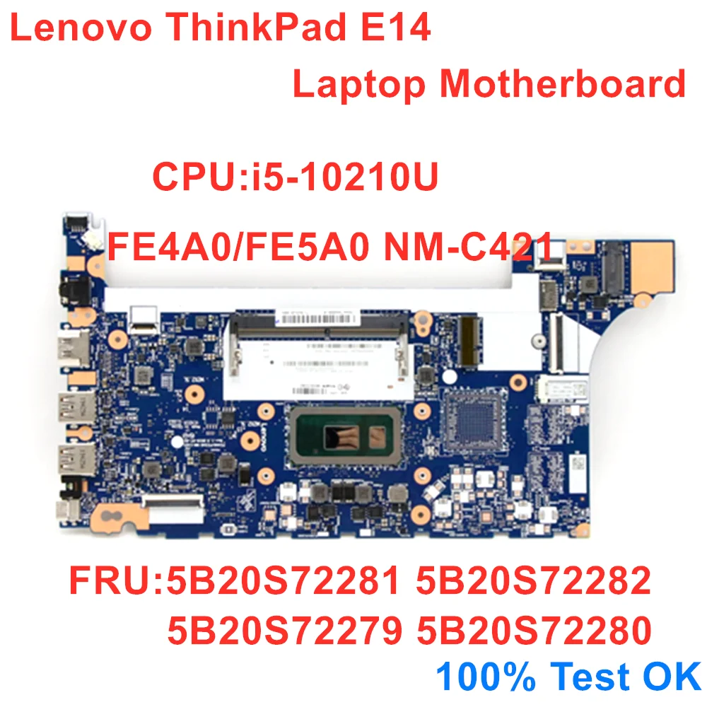 

New Original For Lenovo ThinkPad E14 Laptop Motherboard CPU i5-10210U FE4A0 FE5A0 NM-C421 UMA Mainboard 5B20S72279 5B20S72280