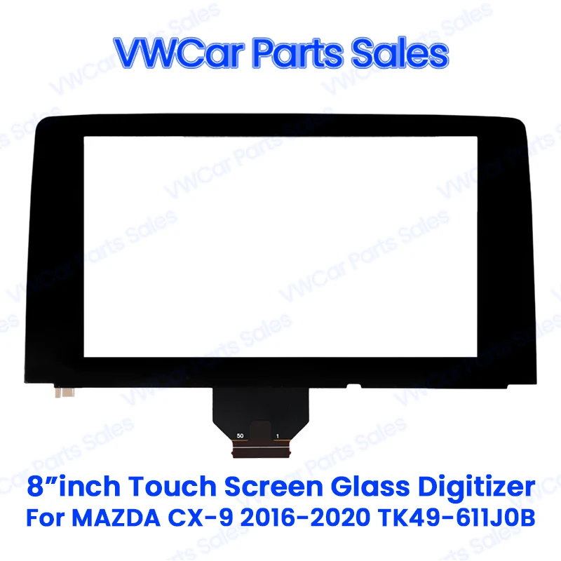 

8 Inch Touch Screen Glass Digitizer For Mazda CX-9 2016-2020 TK49-611J0B Car DVD Multimedia Player Navigation Radio