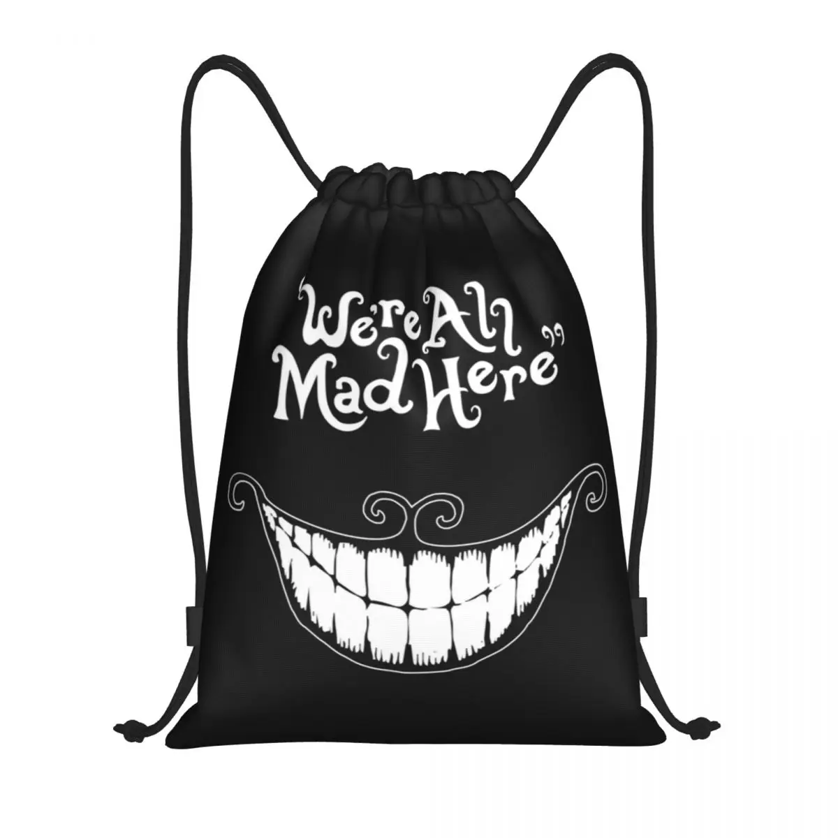 Custom We Are All Mad Here Drawstring Bags for Training Yoga Backpacks Women Men Cheshire Cat Animal Sports Gym Sackpack