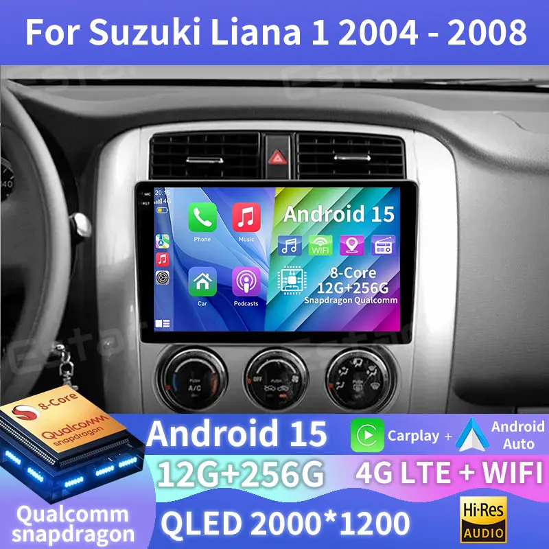 

Car Radio Android 15 For Suzuki Liana 1 2004 - 2008 GPS Multimedia Player Navi Head Unit Wireless Carplay Auto QLED DSP BT Video