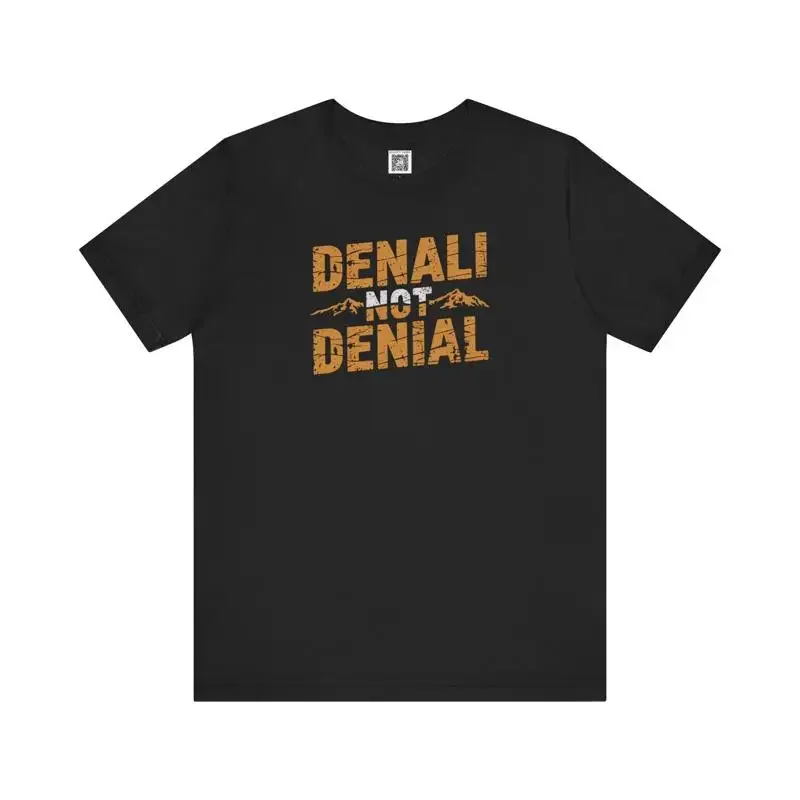 Denali Not Denial T…