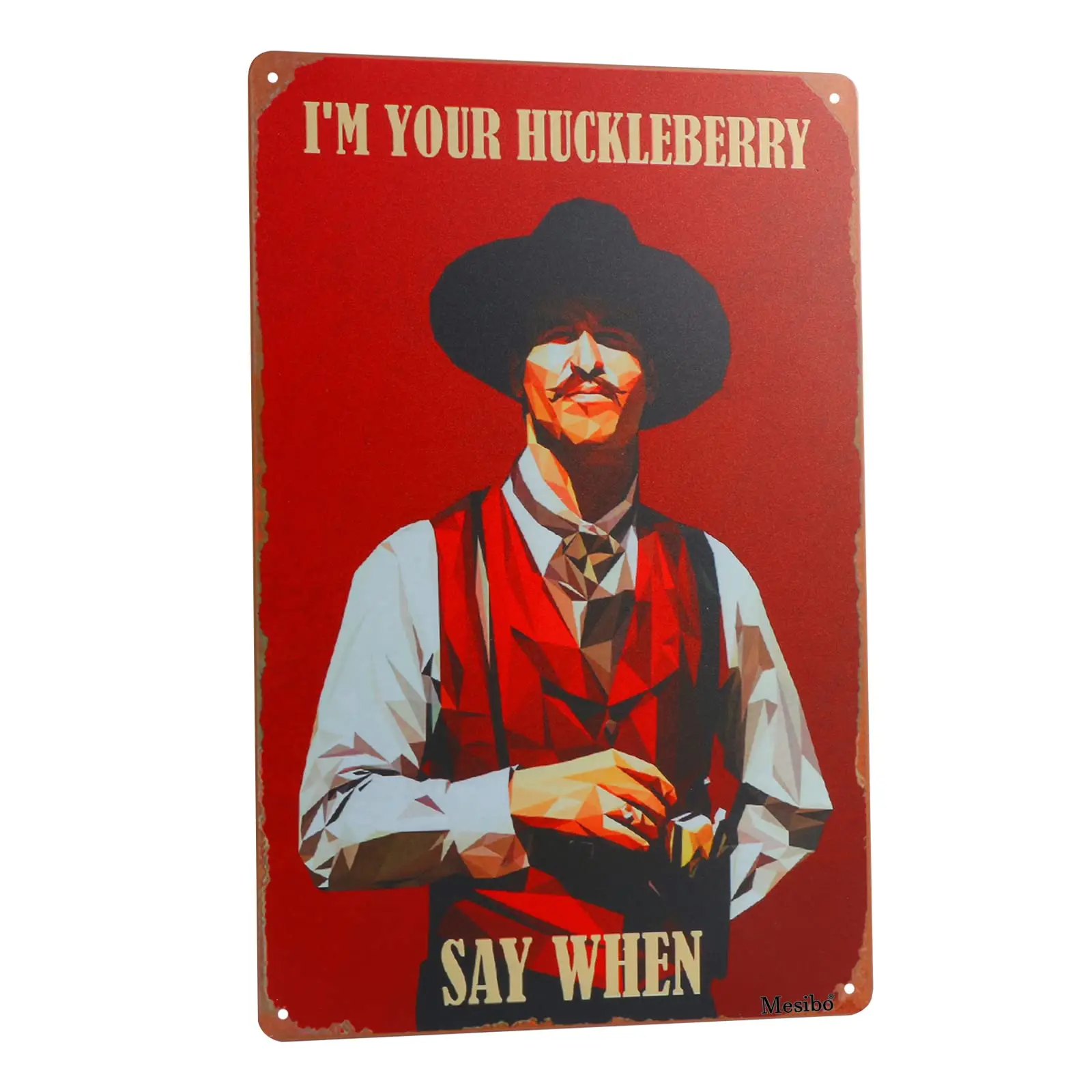 West Cowboy Movie Tin Sign,Vintage I'm Your Huckleberry Metal Sign,Holliday Movie Poster Iron Sign,Dominic Wall Decor for Ba