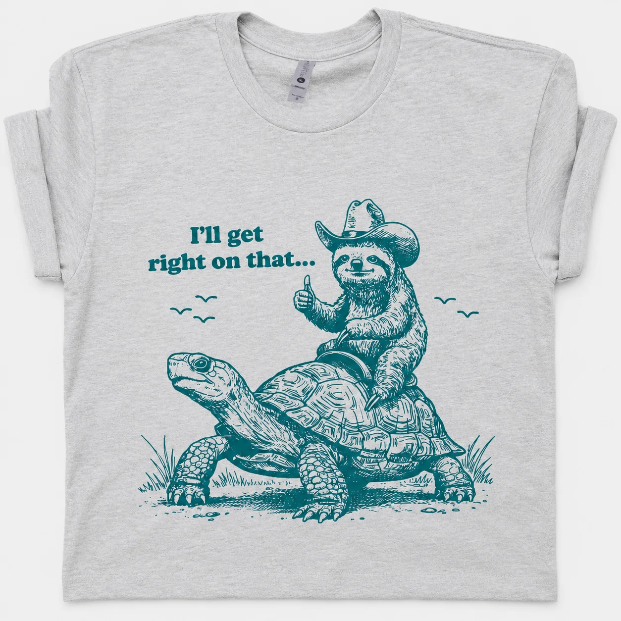 Sloth Riding Turtle Sarcastic T Shirt for Men Cute Sloth Shirt I'll Get Right on That Funny Vintage Tortoise Meme Graphic Tee