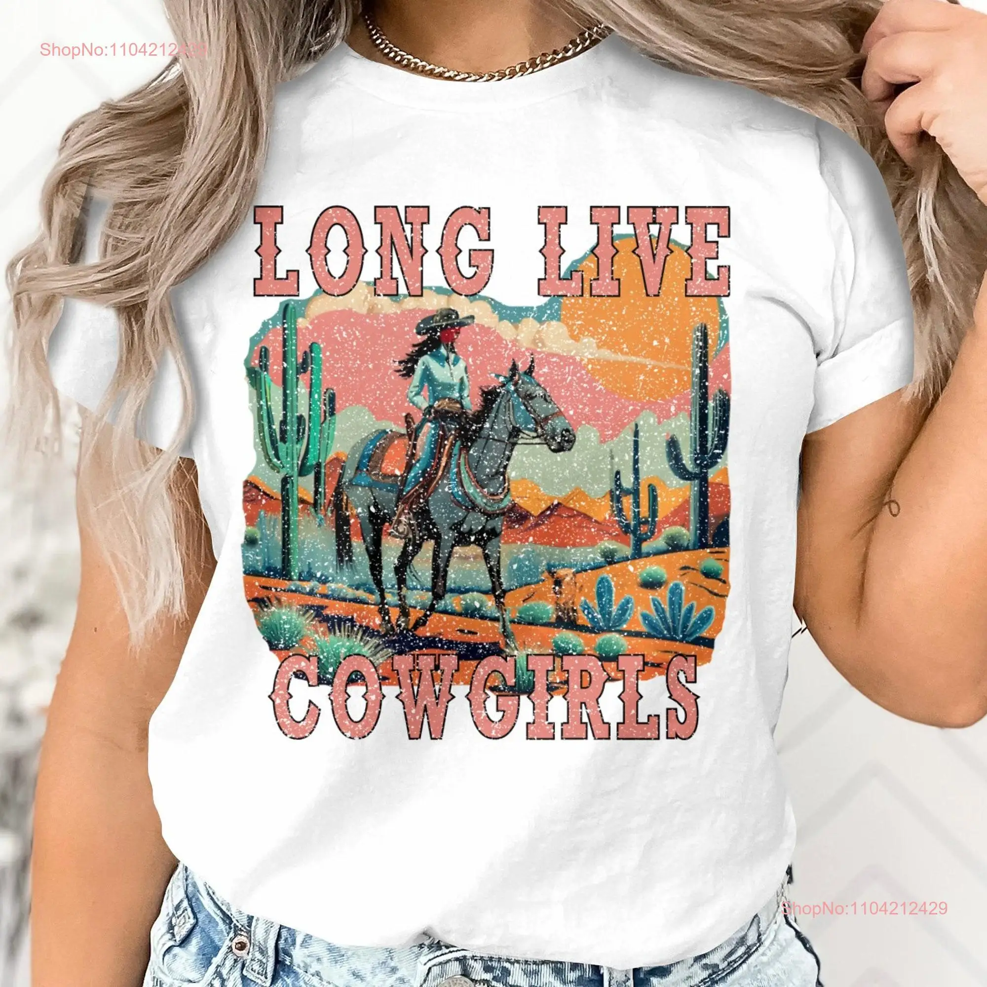 Long Live Cowgirls T Shirt Design Cowgirl Western Themed Rodeo Top Summer for Country Music Concert Trendy Desert