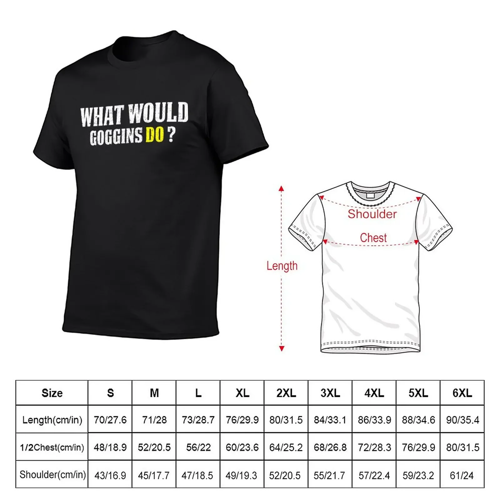 What Would Goggins Do Motivational vintage Gift T-Shirt korean fashion for a boy blanks men t shirt