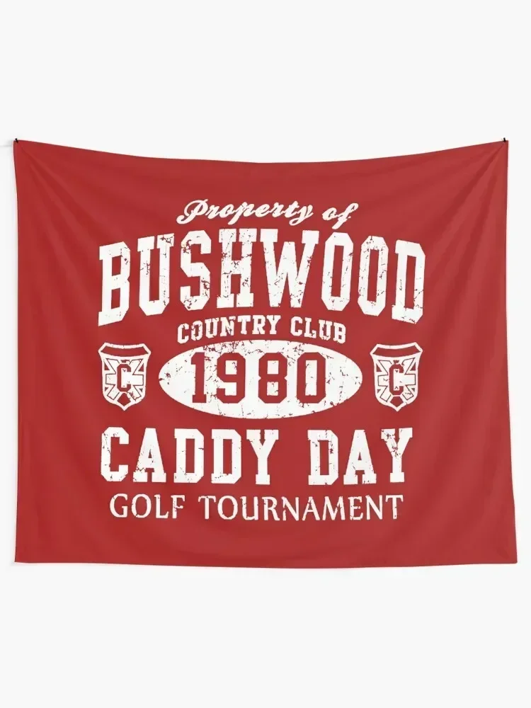 Caddyshack Bushwood Caddy Day Retro 1980 T-Shirt Tapestry Room Aesthetic Home Decorating Bedroom Decorations Tapestry