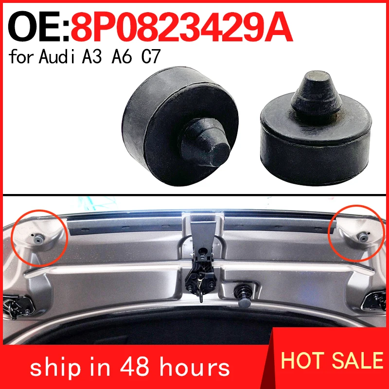 

8P0823429A for Audi A3 2009-2013 A6 C7 2012-2018 Car hood cushion rubber pier engine hood foot pad 8P0 823 429A