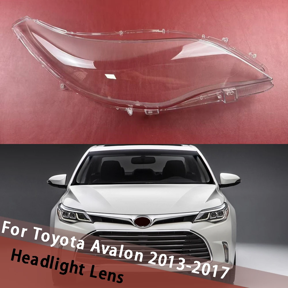 

For Toyota Avalon 2013-2017 Headlight Housing Shell Lens Transparent Headlamp Cover Replace Original Lampshade Plexiglass