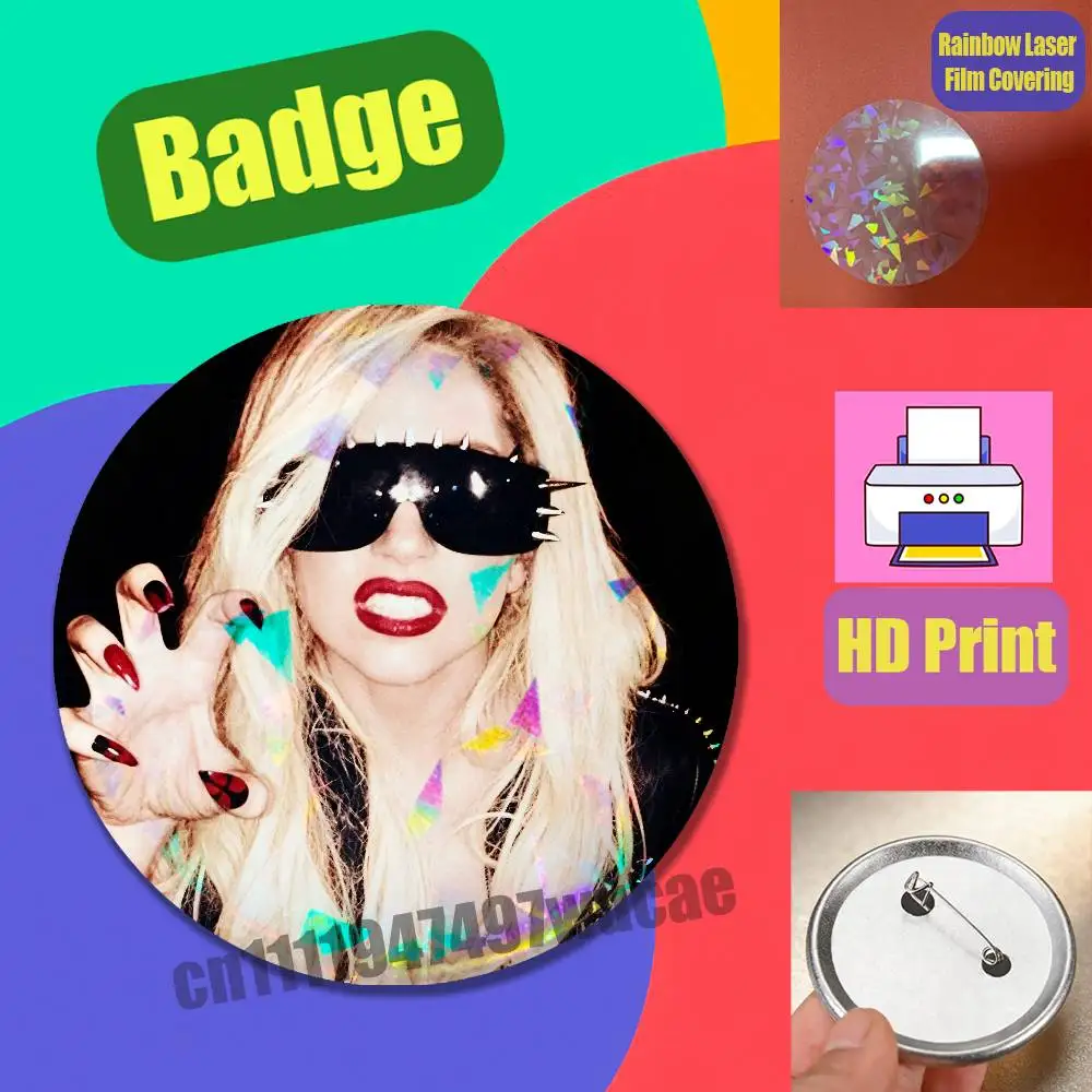 Badge personnalisé en forme de bouton rond, 58mm 44mm, pour L-Lady G-Gaga Singer, couverture de badge, film laser