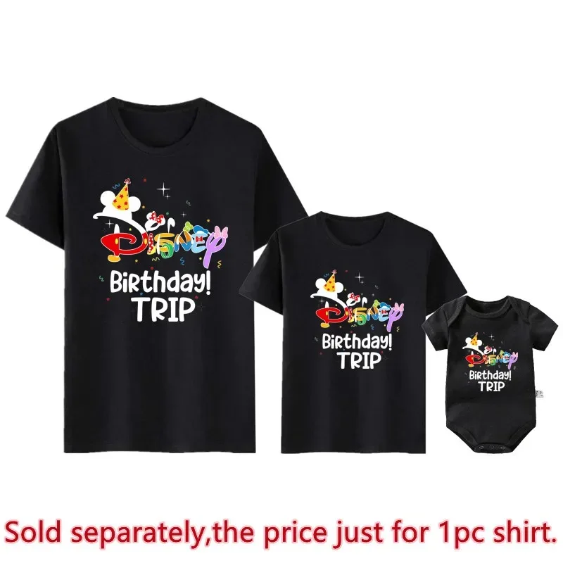 Disney Birthday Trip Family Matching Shirts Cotton Dad Mom Kids T-shirts Baby Rompers Funny Family Look Birthday Outfits