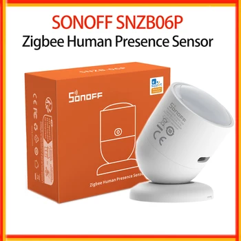 SONOFF SNZB-06P 지그비 인체 감지 센서, 5.8GHz 마이크로파 레이더, 움직임 또는 고정 사람 감지, 스마트 홈 지그비 3.0
