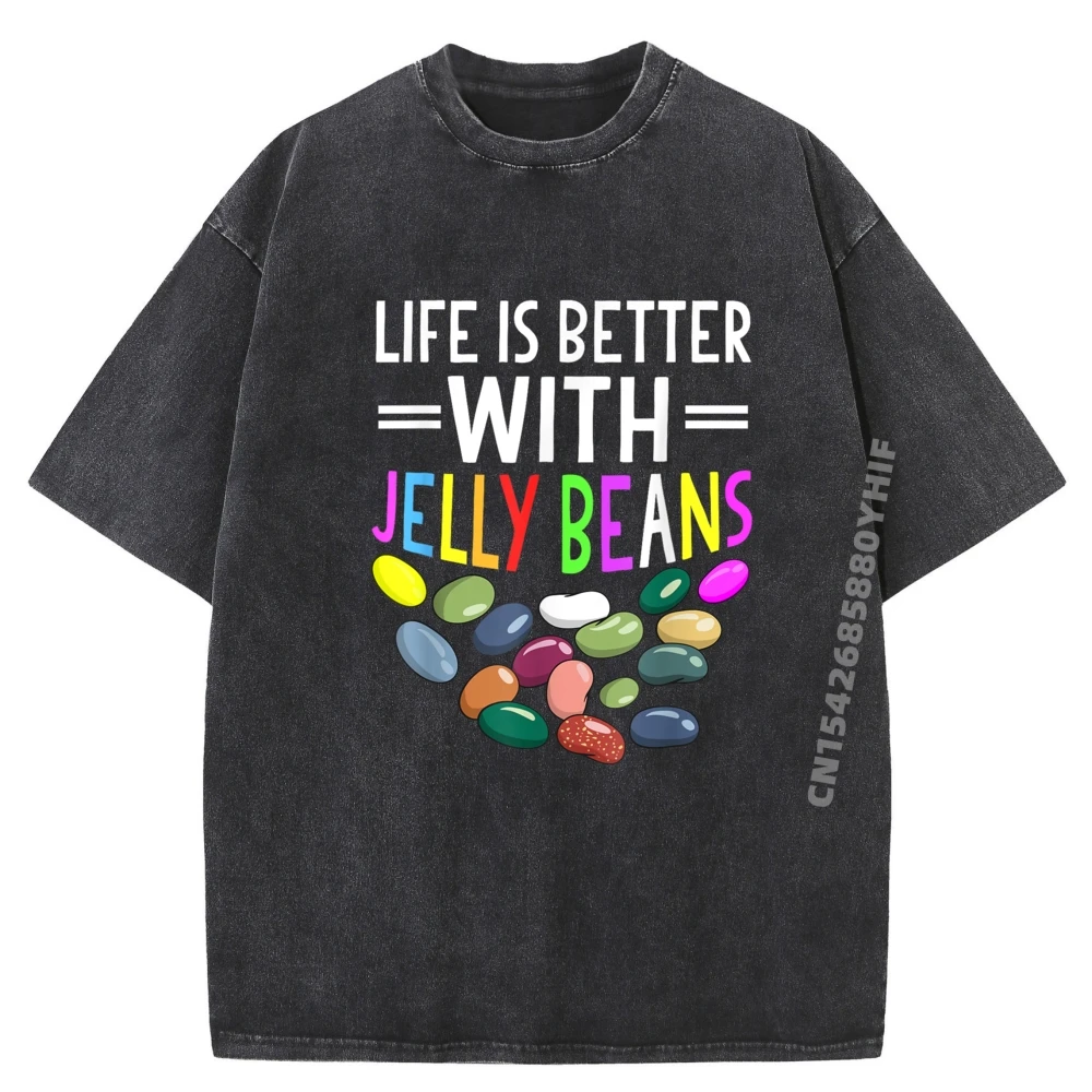 

Life Is Better With Jelly Beans Funny Jelly Beans Candy Luxury Clothing Funny T Shirts Mens Fashionable And Trendy Washed Shirt