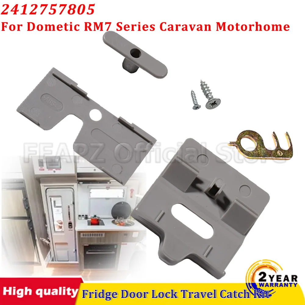 

2412757805 Fridge Door Lock Travel Catch Kit Suitable For Dometic RM7 Series Caravan Motorhome Assembly RV Accessories