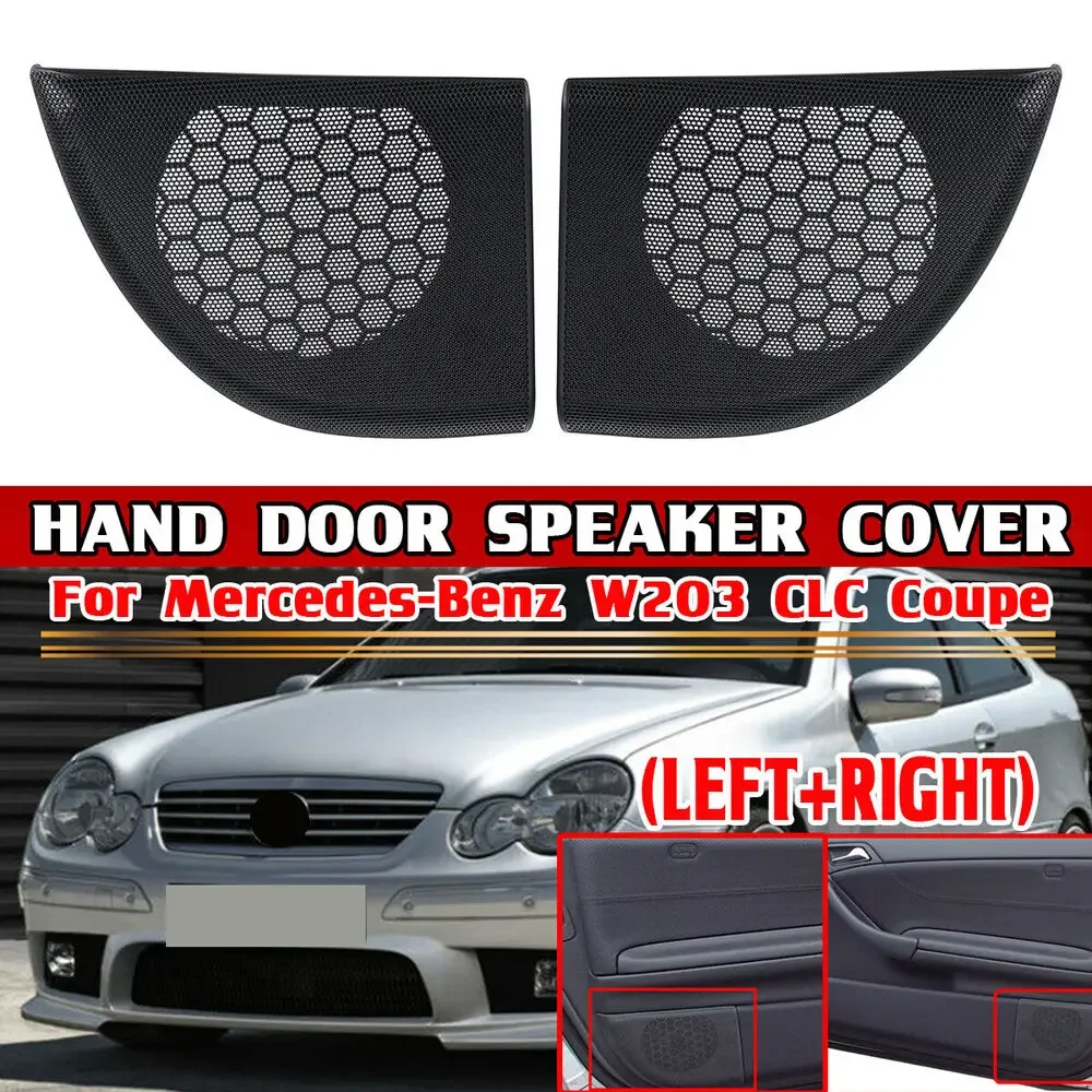 2PCS Car Side Door Hand Door Speaker Cover Horn Cover Trim Speaker Grille For Mercedes Benz W203 CLC Coupe 2Dr A20372703889051