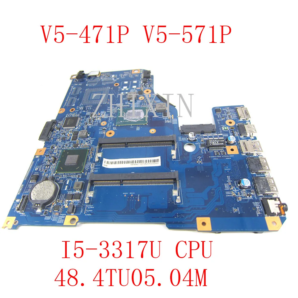 

yourui for Acer Aspire V5-471P V5-571P Latop Motherboard i5-3317U CPU DDR3 GMA HD 4000 NBM4911001 48.4TU05.04M Mainboard works