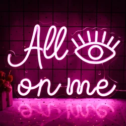 All Eyes on Me Neon Sign LED Room Wall Decor USB Powered With Switch Hanging Acrylic For Girls Bedroom Game Bar Wedding Party