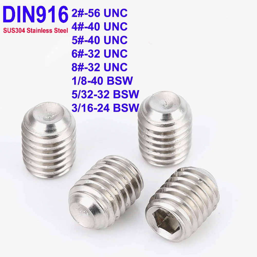 

DIN916 2#-56 4#-40 5#-40 6#-32 8#-32 UNC 1/8-40 5/32-32 3/16-24 BSW SUS304 A2 Stainless Steel Hex Socket Set Screws