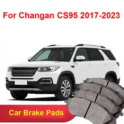 For Changan CS95 2017-2023 Accessories Car Brake Pads Ceramic Front Rear Wheel Brake Blocks