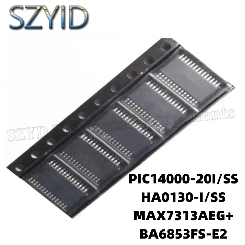 1PCS  SSOP28-PIC14000-20I/SS HA0130-I/SS  SSOP-24-MAX7313AEG+ BA6853FS-E2