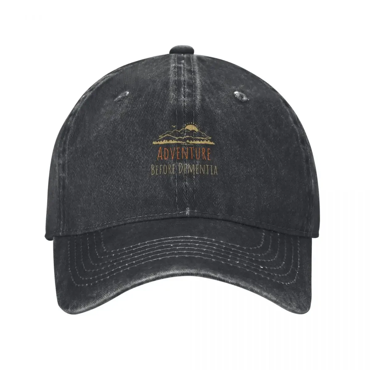 Adventure Before Dementia Baseball Cap Rugby dad hat birthday Designer Man Women's