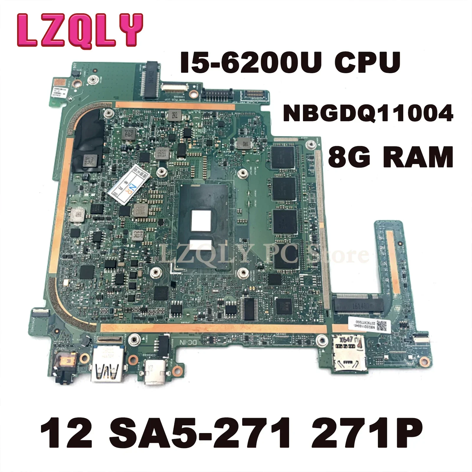 LZQLY For Acer Switch Alpha 12 SA5-271 271P 8G RAM I5-6200U CPU NBGDQ11004 P2JCC_MB Laptop Motherboard Full Test Main Board