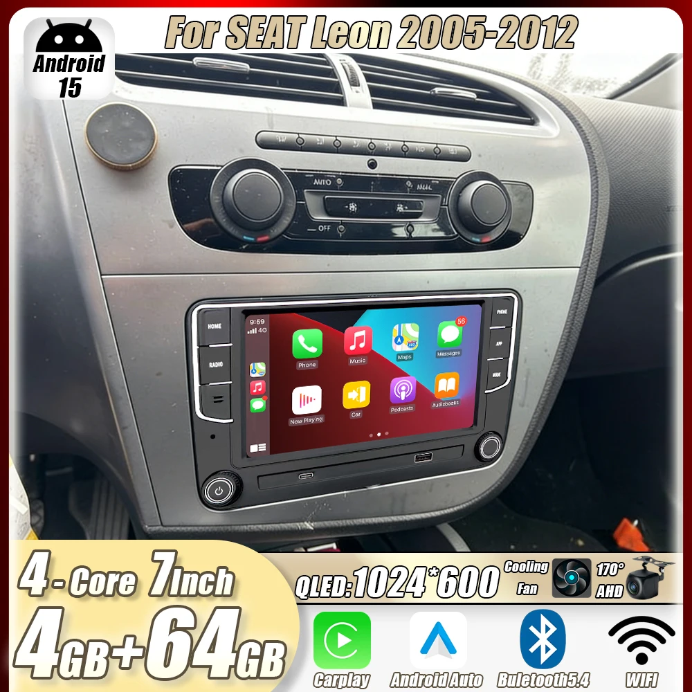 

4GB+64GB 7"For SEAT Leon 2005-2012 Car Stereo Radio CarPlay Android15 Auto Head Unit GPS 4G+WIFI Navi Multimedia Player