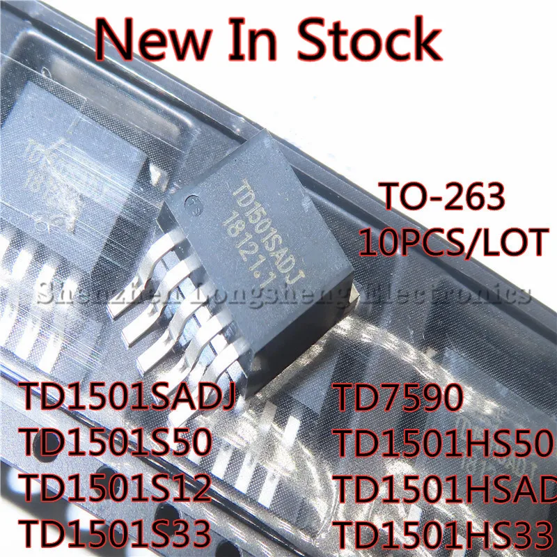 10PCS/LOT  TD1501SADJ TD1501S50 TD1501S12 TD1501S33 TD7590 TD1501HS50 TD1501HSADJ TD1501HS33 TO-263 SMD regulator In Stock