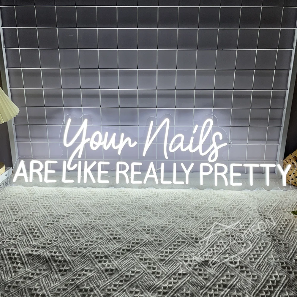 Your Nails are Like Really Pretty LED Neon Sign Nails Room Neon Lights Wall Art Decoration Beauty Salon Decor Night Lights USB