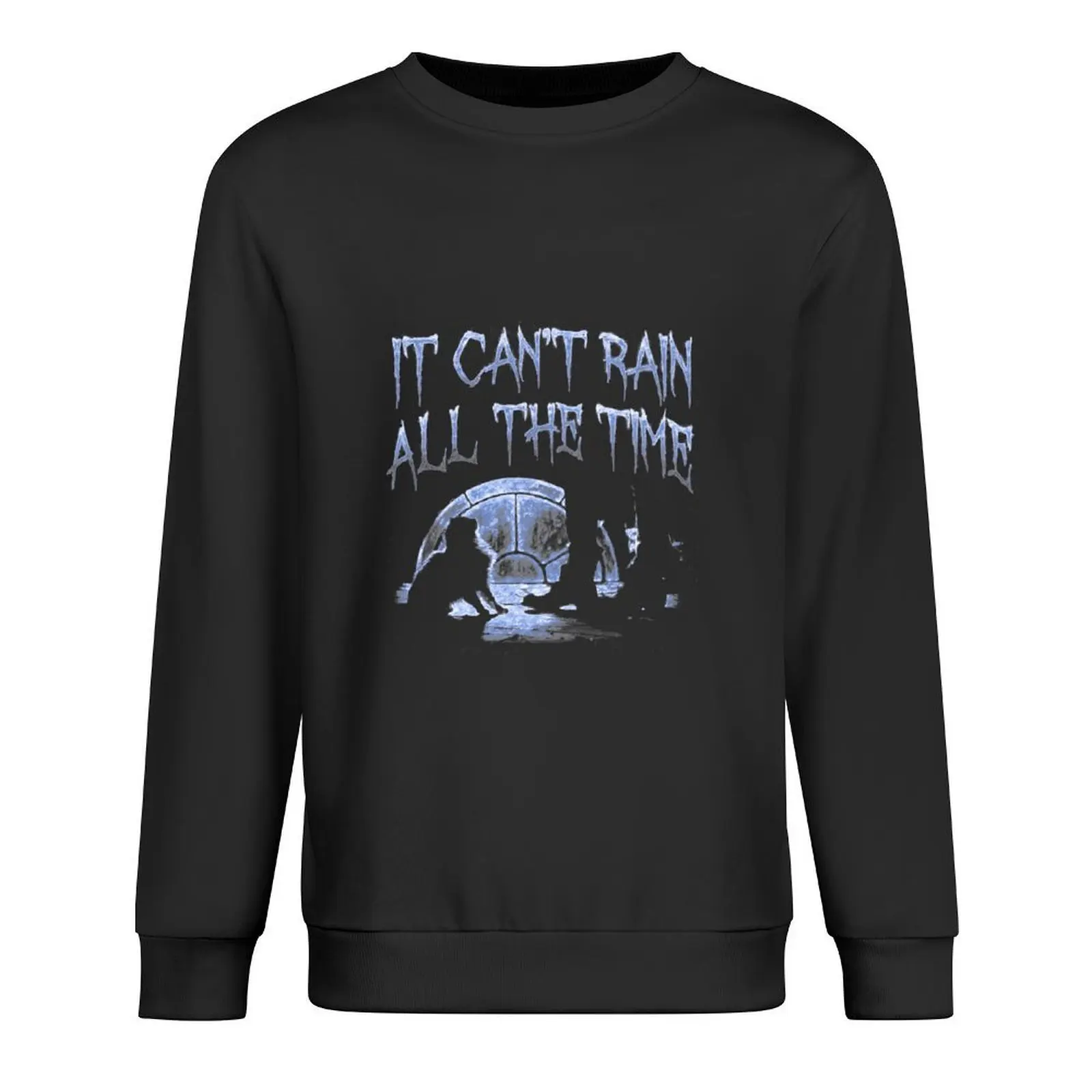 

Can't Rain All The Time Deeper Blue Pullover clothes for men fashion men graphic t shirts men japanese style sweatshirts
