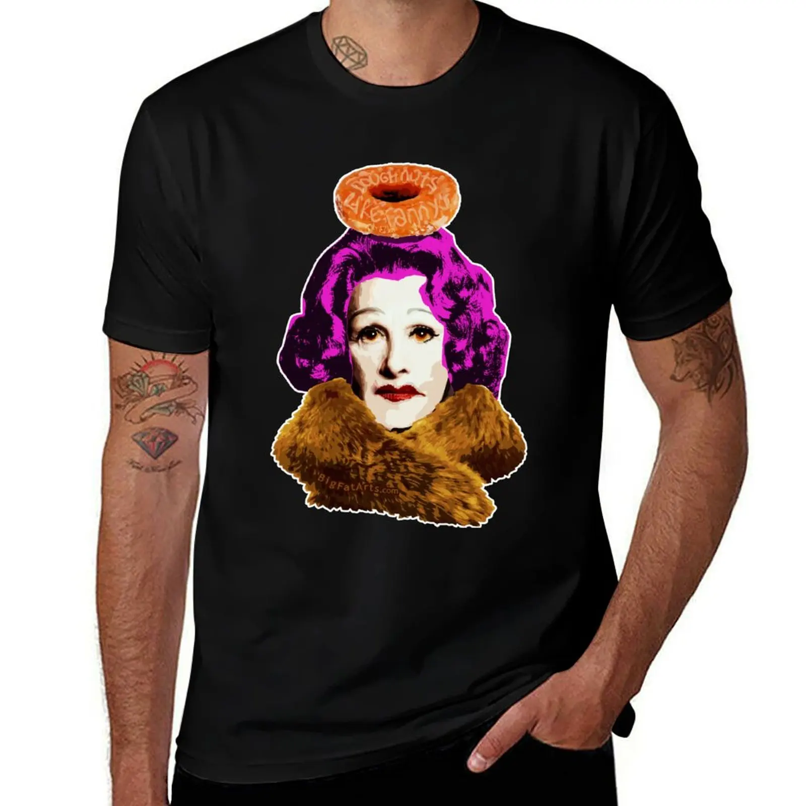 

Doughnuts Like Fanny's T-Shirt t shirts cotton 100% funny t shirts dark humor t shirts designer T-Shirt