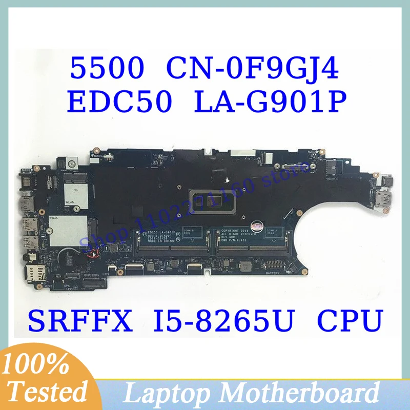 

CN-0F9GJ4 0F9GJ4 F9GJ4 For Dell 5500 With SRFFX I5-8265U CPU EDC50 LA-G901P Laptop Motherboard 100%Full Tested Working Well