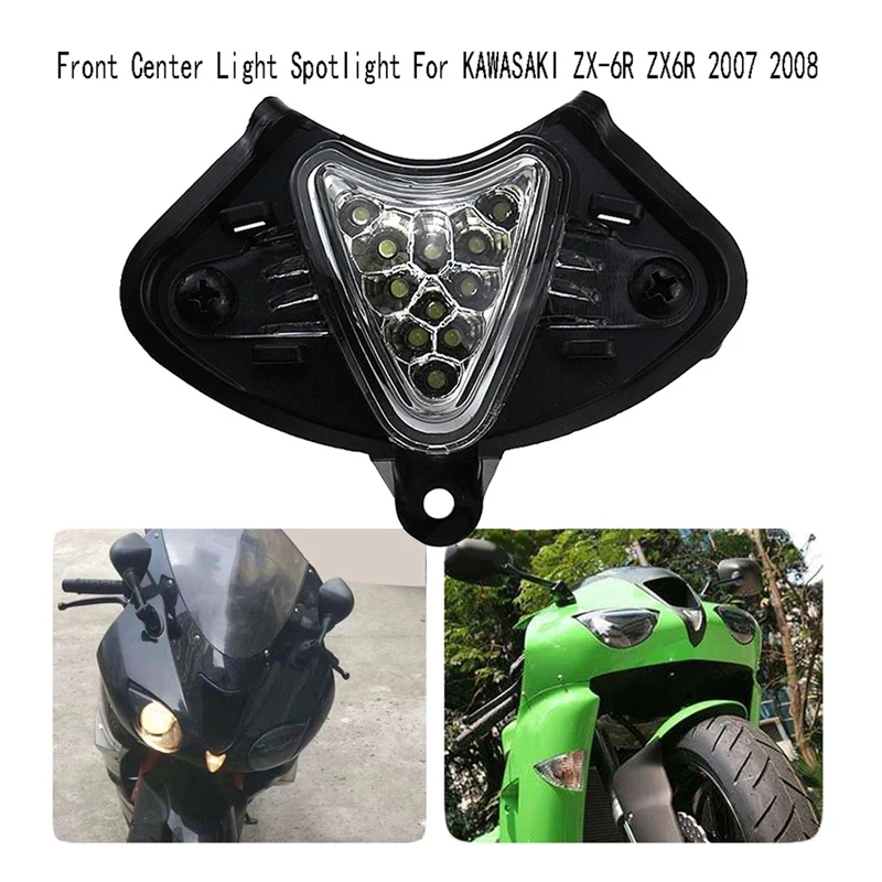 

For KAWASAKI ZX-6R ZX6R 2007 2008 Front Head Light Lamp Fog Lamp LED Front Center Light Front Spotlight