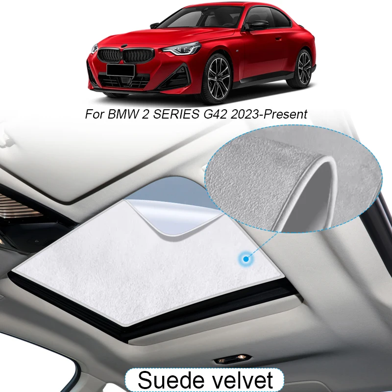 Car Suede Fabric Electrostatic Adsorption Sunroof Sunshade For BMW 2 Series G42 2023-Present Heat Insulation Auto Accessory