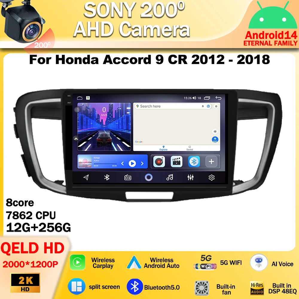 

Android 14 For Honda Accord 9 CR 2012 - 2018 accessory Car Radio Multimedia Video Player GPS Navigation QLED Screen Carplay DSP