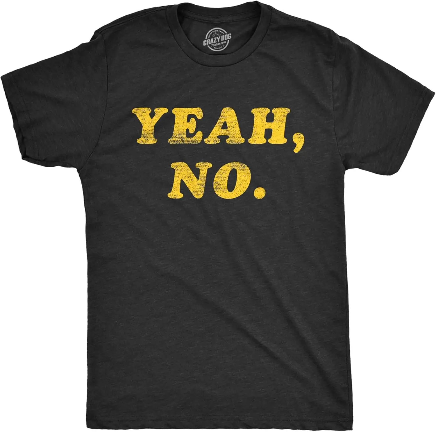 

Mens Yeah No Tshirt Funny Hilarious Expression Novelty Graphic Tee