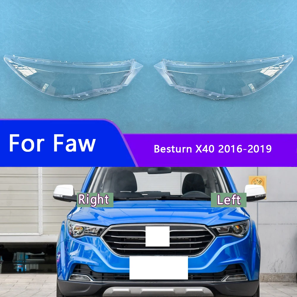 

Headlamp Cover For Faw Besturn X40 2016-2019 Transparent Headlight Lens Plexiglass Replace Original Lampshade