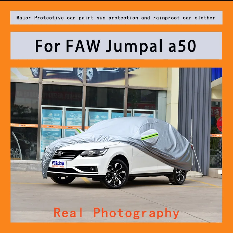 

﻿﻿For FAW Jumpal a50 Car Covers Outdoor Waterproof Dustproof Sun Rain Snow Protection Thick Oxford Cloth Full Outer Cover