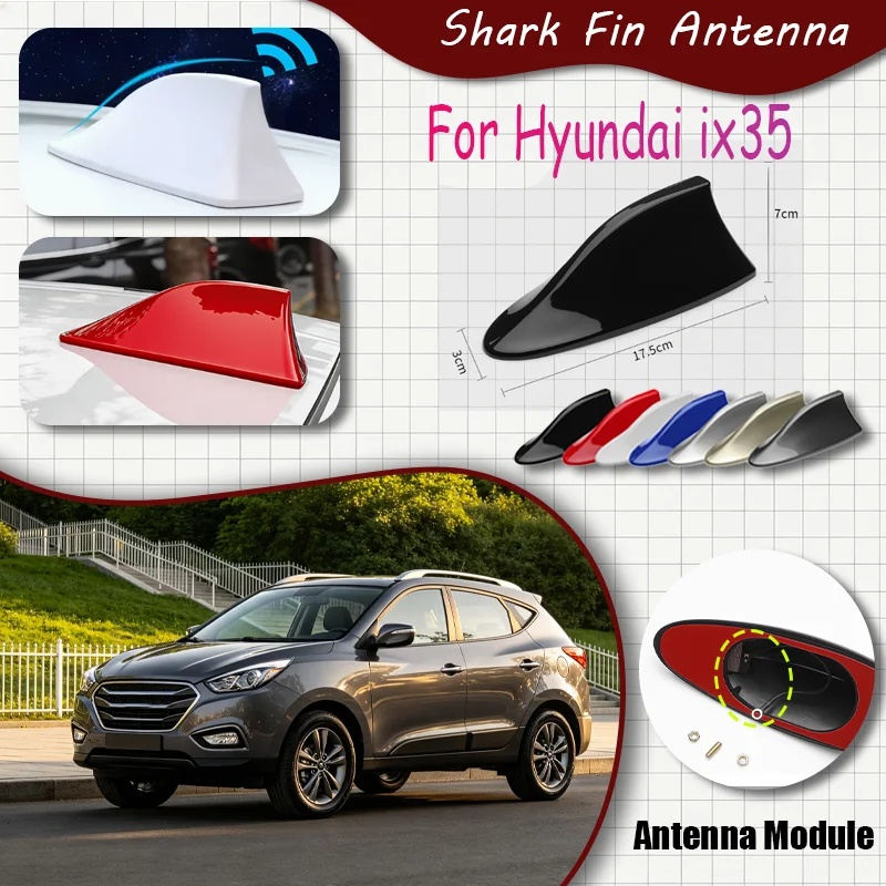 For Hyundai ix35 Car Shark Fin Antenna FM AM Radio  Self-Adhesive No Drilling  Auto Roof Styling Exterior Decoration