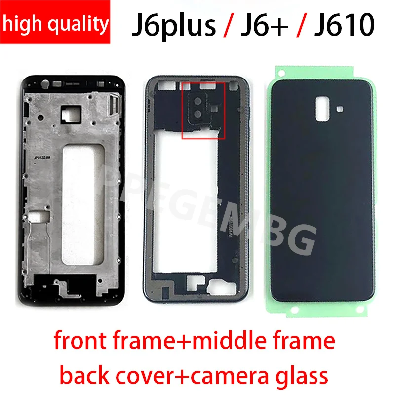 

For Samsung Galaxy J6 Plus 2018 J6+ J610 J610F Housing Front Middle Frame Chassis battery cover Rear Back Lid Case Camera Lens