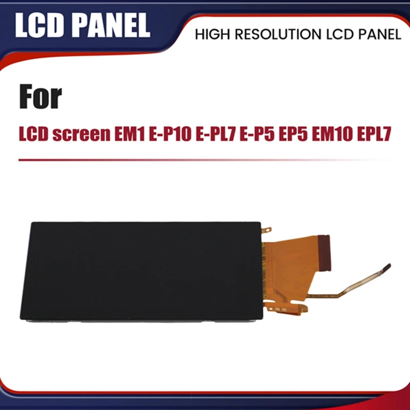 LCD Display Screen For Olympus EM1 E-P10 E-PL7 E-P5 EP5 EM10 EPL7 Camera Maintenance Parts