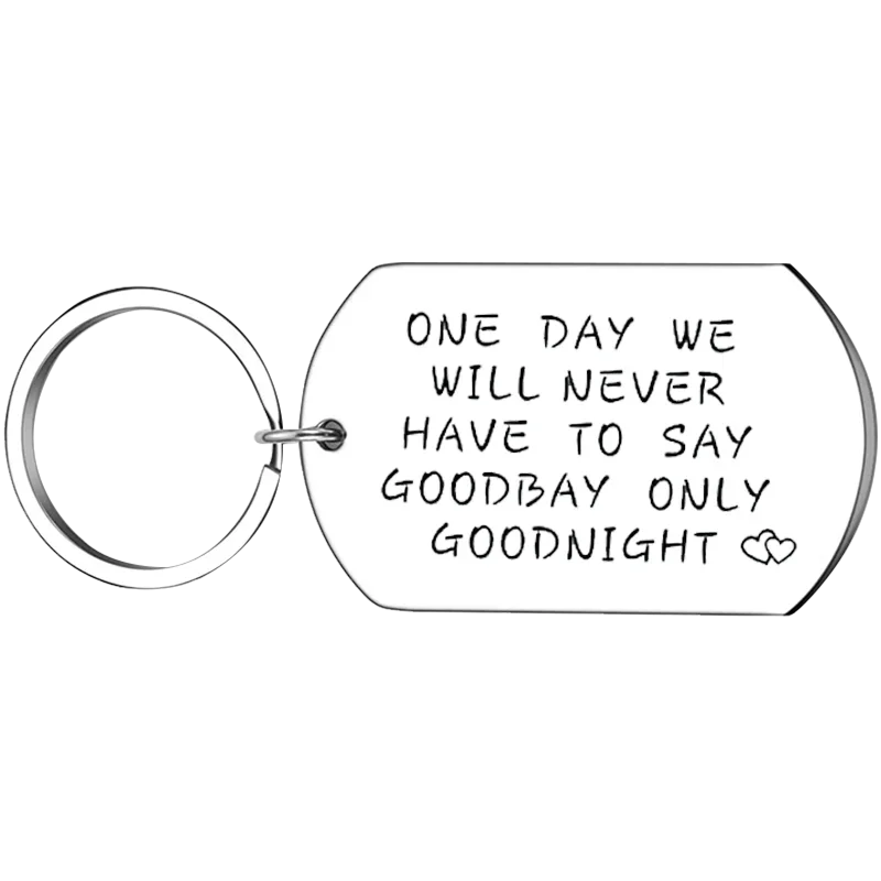 Charm Boyfriend Girlfriend gift Keychain Pendant Valentine's Day Key Chains One Day We Will Never Have to Say Goodbye