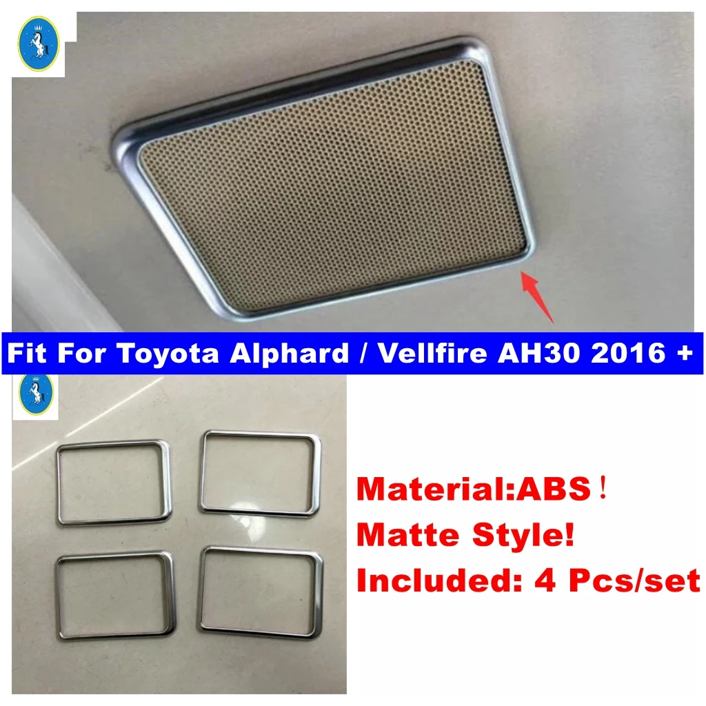 

Matte Roof Stereo Speaker Audio Sound Frame Cover Trim For Toyota Alphard / Vellfire AH30 2016 - 2019 Car Interior Accessories