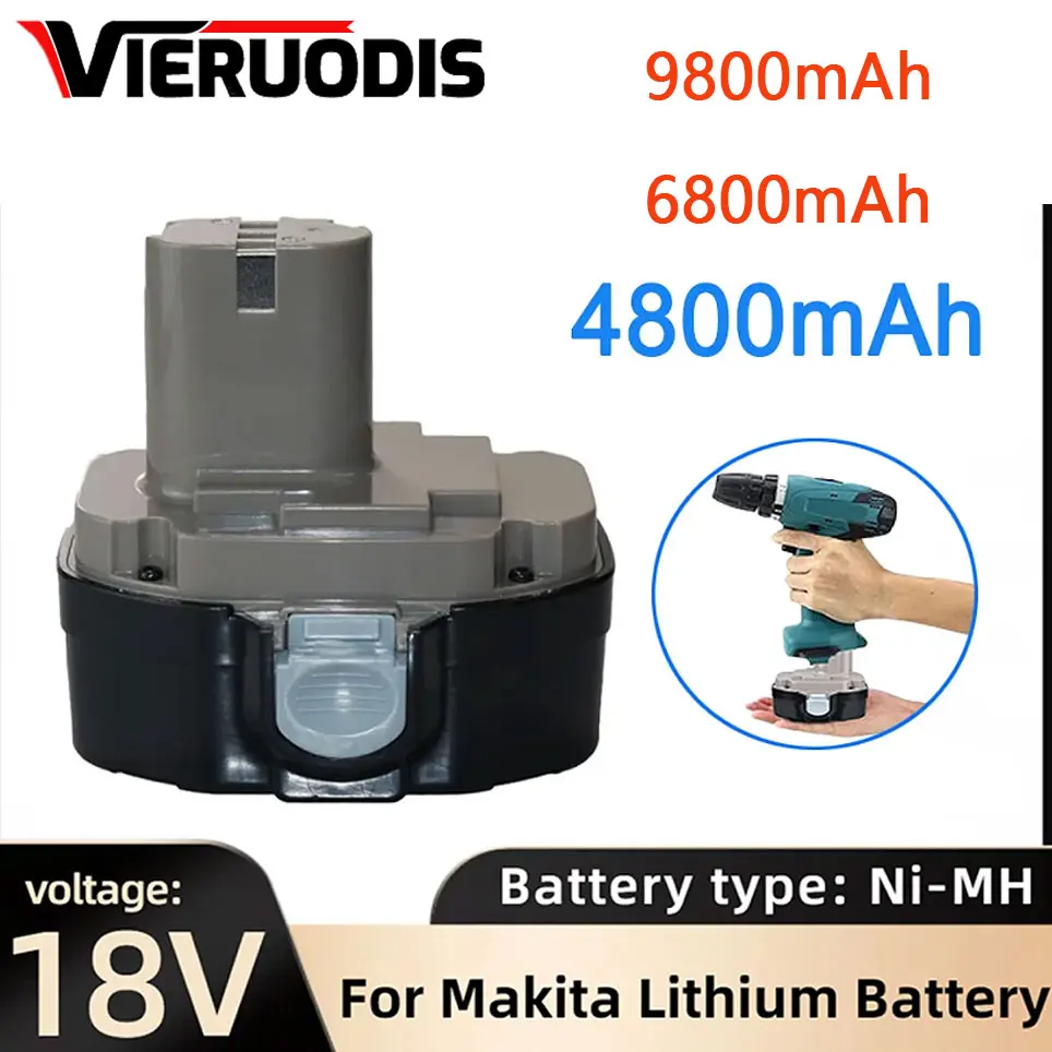 

18V for Makita 9800mAh 6800mAh 4800mAh Ni-MH Battery Replace Makita 18V PA18 1822 1823 1833 1834 1835 1835F 192828-1 192829-9