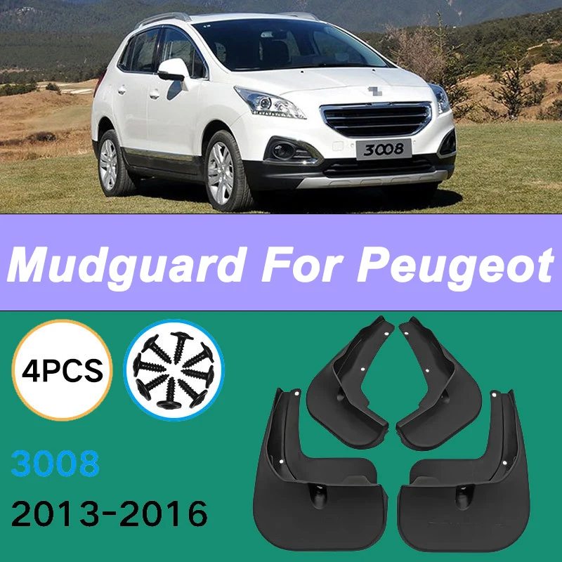 

For Peugeot 3008 2013-2016 Automotive Tire Mudguard Waterproof Prevent Mud Splashing Car Mud Flaps Fender Trim 4pcs Accessories