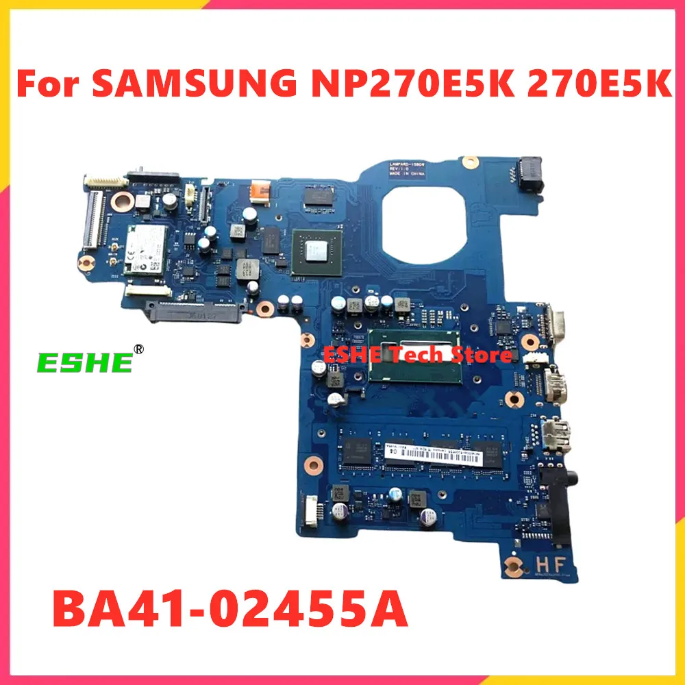 

BA41-02455A Mainboard For SAMSUNG NP270E5K 270E5K Laptop Motherboard With i3 i5 CPU GT920M 2G GPU 4GB RAM 100% Test ok